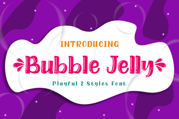 Bubble Jelly: A Font That Elevates Your Brand’s Visual Story