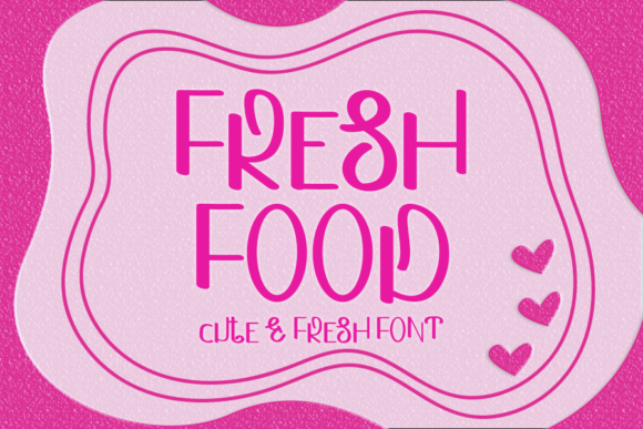 Fresh Food: The Font That Elevates Your Brand