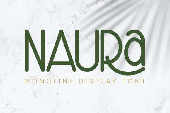Naura: The Font That Makes Your Campaigns Stand Out